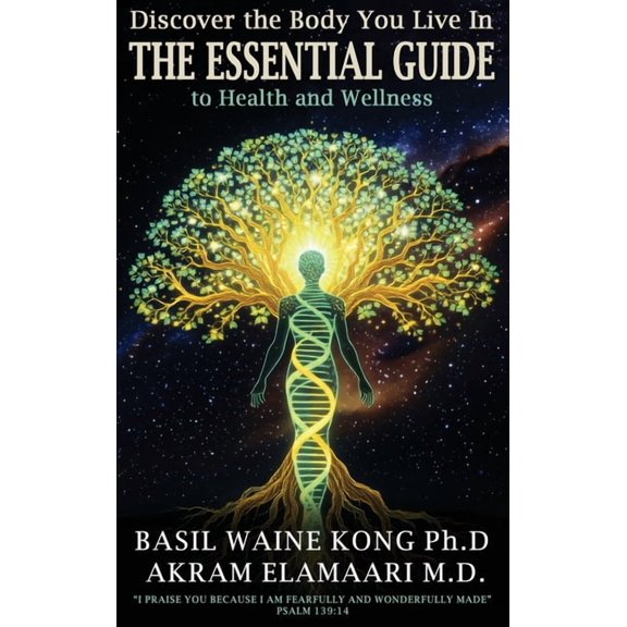 Discover the Body You Live In: The Essential Guide to Health and Wellness, (Hardcover)