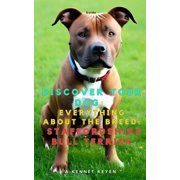 Discover your dog Everything about the breed Staffordshire Bull Terrier, Paperback