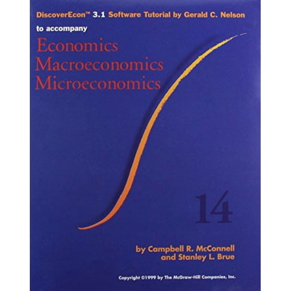 Discoverecon 3.1 Software Tutorial by Gerald C. Nelson to Accompany Economics, Macroeconomics, Microeconomics, 9780073662930, 0073662933, Paperback,