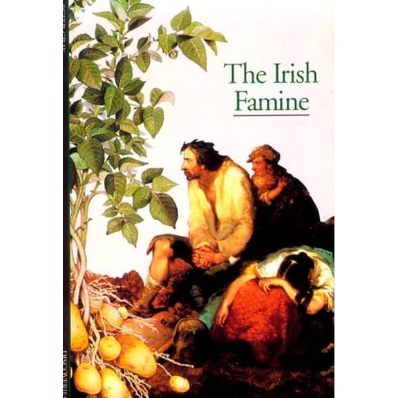 Pre-Owned The Irish Famine (Abrams Discoveries) (Paperback) 0810928957 9780810928954
