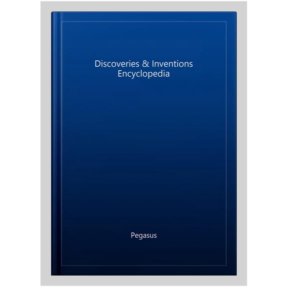Discoveries & Inventions Encyclopedia