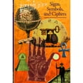 thumbnail image 1 of Pre-Owned Discoveries: Signs, Symbols and Ciphers (DISCOVERIES (ABRAMS)) (Paperback) 0810928426 9780810928428, 1 of 1