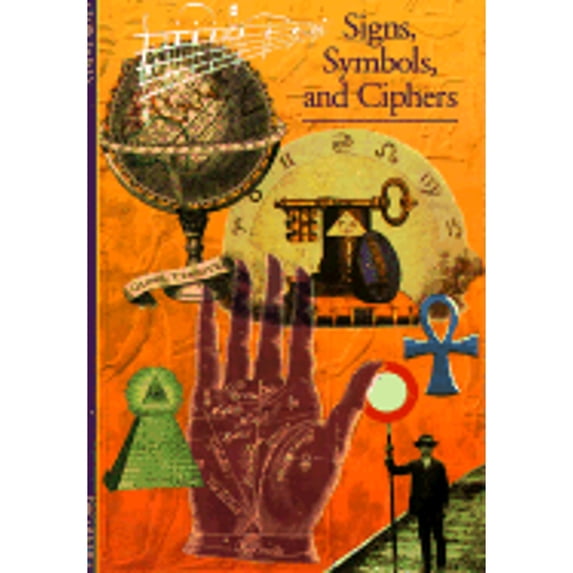 Pre-Owned Discoveries: Signs, Symbols and Ciphers (DISCOVERIES (ABRAMS)) (Paperback) 0810928426 9780810928428
