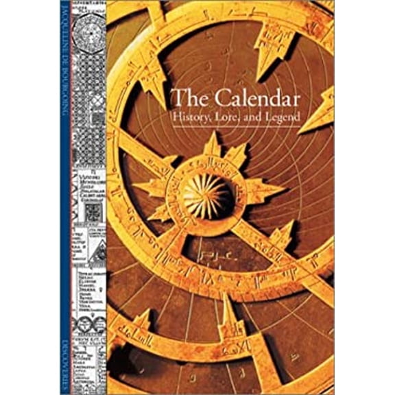 Pre-Owned Discoveries: The Calendar History, Lore, and Legend (DISCOVERIES (ABRAMS)) (Paperback) 0810929813 9780810929814
