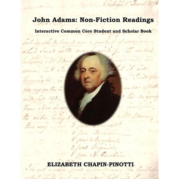 Discovering America John Adams: Non-Fiction Readings: Interactive Common Core Workbook, Book 3, (Paperback)