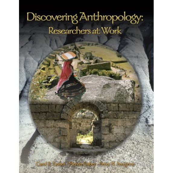 Pre-Owned Discovering Anthropology: Researchers at Work (Paperback) 013227762X 9780132277624