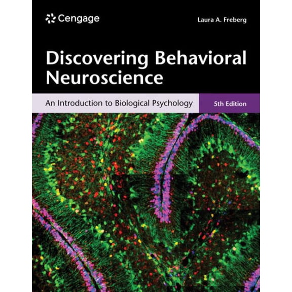 Pre-Owned Discovering Behavioral Neuroscience: An Introduction to Biological Psychology, 9780357798232, 0357798236, Paperback, 5 edition
