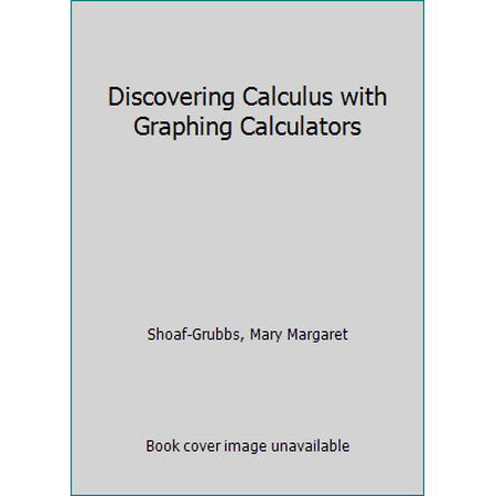 Discovering Calculus with Graphing Calculator, Used [Paperback]