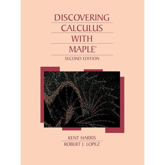 Discovering Calculus with Maple 2e, (Paperback)