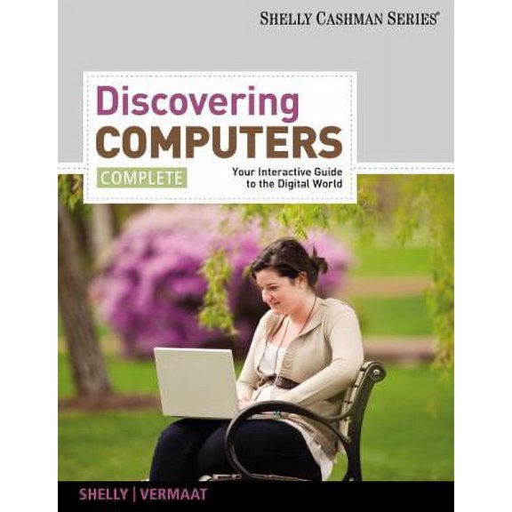 Pre-Owned Discovering Computers: Your Interactive Guide to the Digital World, Complete (Paperback) 1111530327 9781111530327