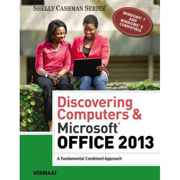 Pre-Owned Discovering Computers & Microsoft Office 2013: A Fundamental Combined Approach (Shelly Cashman Series) (Paperback) 1285169530 9781285169538