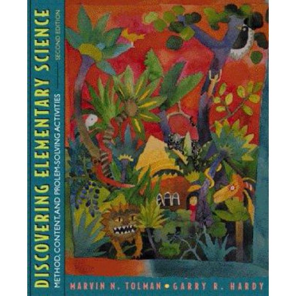 Pre-Owned Discovering Elementary Science: Method, Content, and Problem-Solving Activities (Hardcover) 0205276938 9780205276936