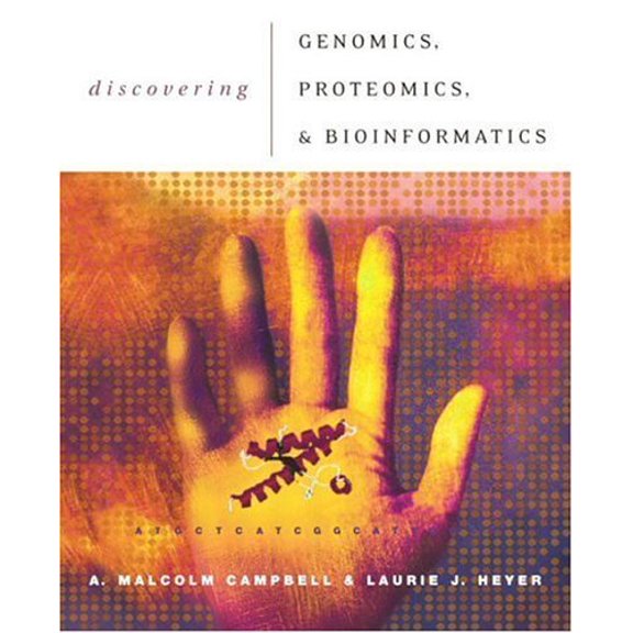Pre-Owned Discovering Genomics, Proteomics, and Bioinformatics (Paperback) 0805347224 9780805347227