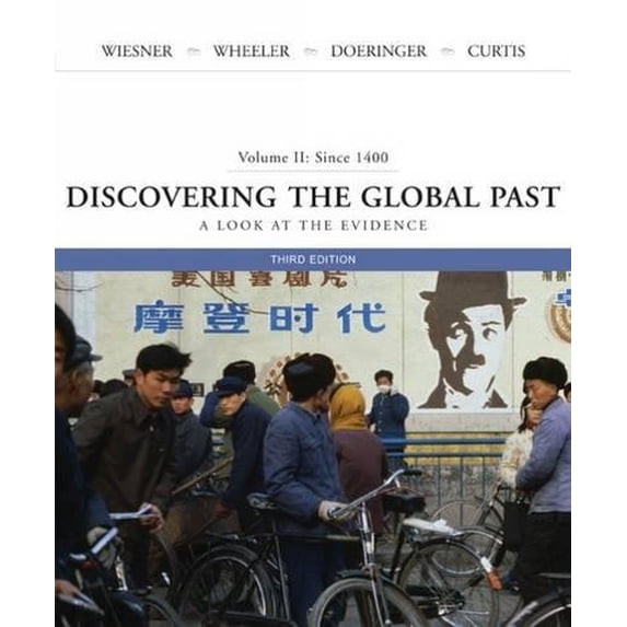 Pre-Owned Discovering the Global Past: A Look at the Evidence ,Volume II: Since 1400 (Paperback) 0618526382 9780618526383
