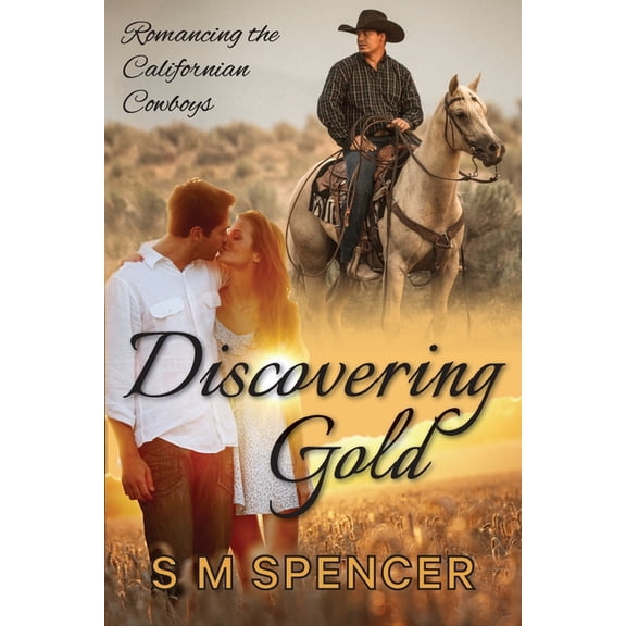 Discovering Gold Paperback 1922270687 9781922270689 S M Spencer
