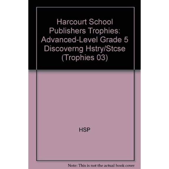 Pre-Owned Discovering History Advanced Level Grade 5: Harcourt School Publishers Trophies (Trophies 03) Paperback