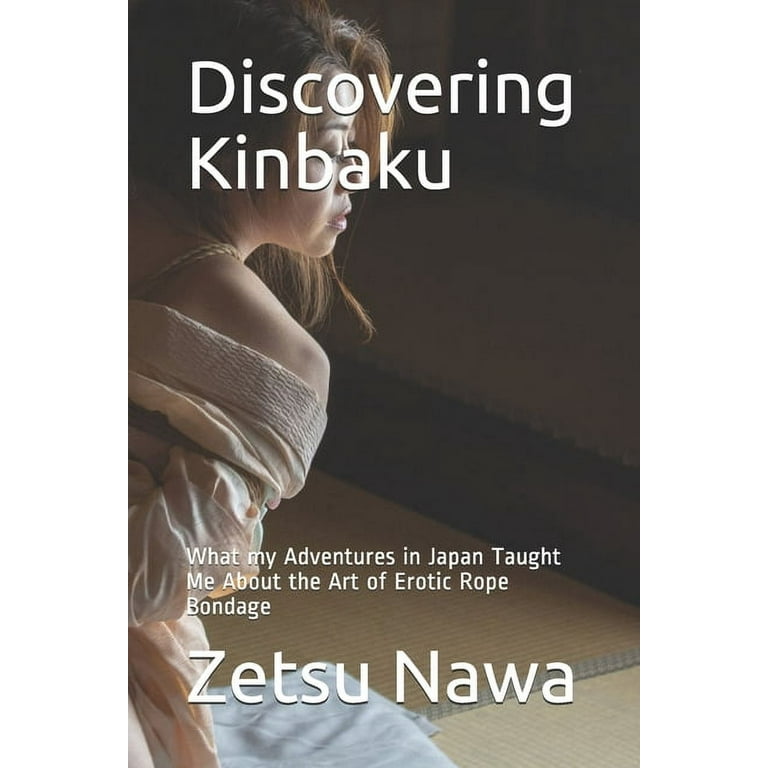 Discovering Kinbaku: What my Adventures in Japan Taught Me About 