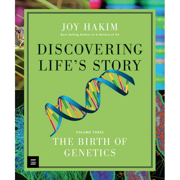 Discovering Life's Story Discovering Life's Story: The Birth of Genetics, (Hardcover)