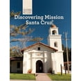 thumbnail image 1 of Pre-Owned Discovering Mission Santa Cruz California Missions Library Binding Sofia Nunes, 1 of 1