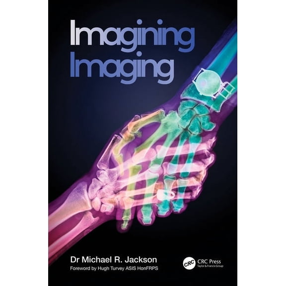 Discovering Physics Imagining Imaging, (Hardcover)