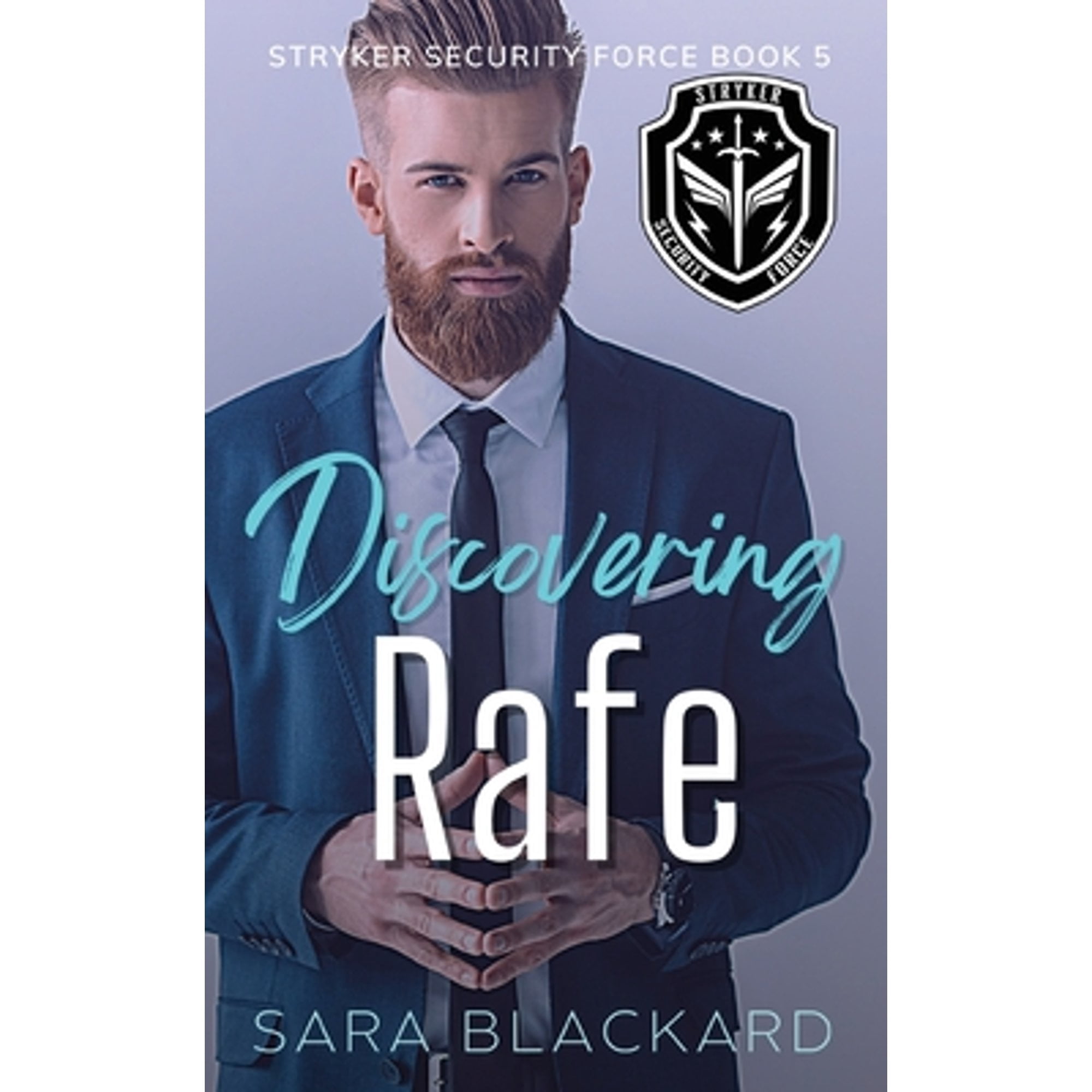 Discovering Rafe: A Sweet Romantic Suspense (Paperback) by Sara Blackard