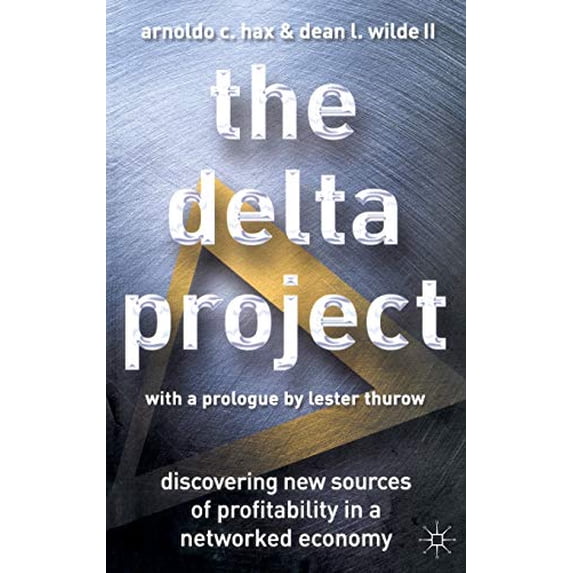 Pre-Owned The Delta Project: Discovering New Sources of Profitability in a Networked Economy (Hardcover) 0333962451 9780333962459