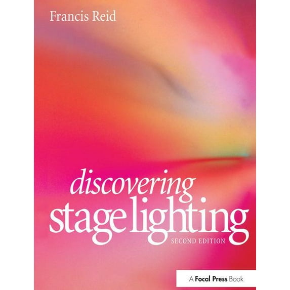 Discovering Stage Lighting, (Hardcover)