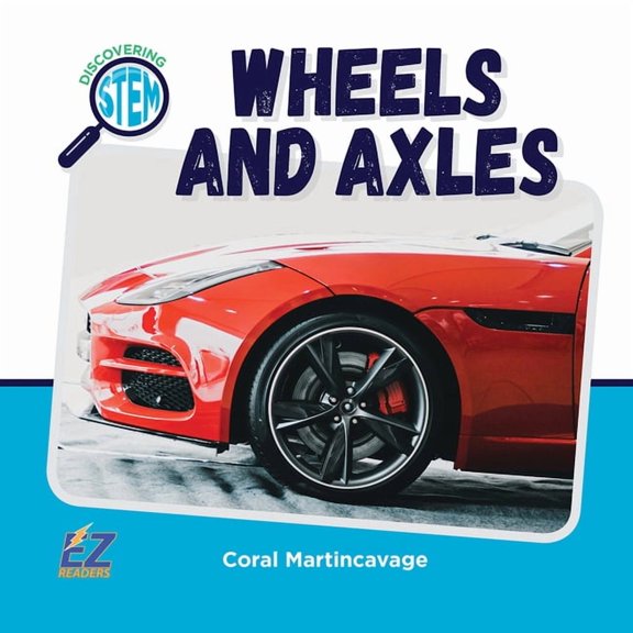 Discovering Stem Wheels and Axles, (Hardcover)