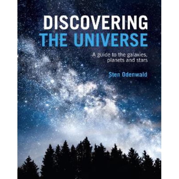 Pre-Owned Discovering The Universe: A Guide to the Galaxies, Planets and Stars (Hardcover) 1839408693 9781839408694
