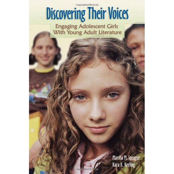 Pre-Owned Discovering Their Voices: Engaging Adolescent Girls with Young Adult Literature (Paperback) 0872076113 9780872076112