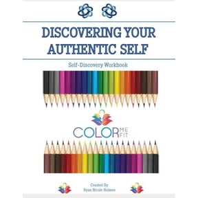 Discovering Your Authentic Self: Self Discovery Workbook, (Paperback)
