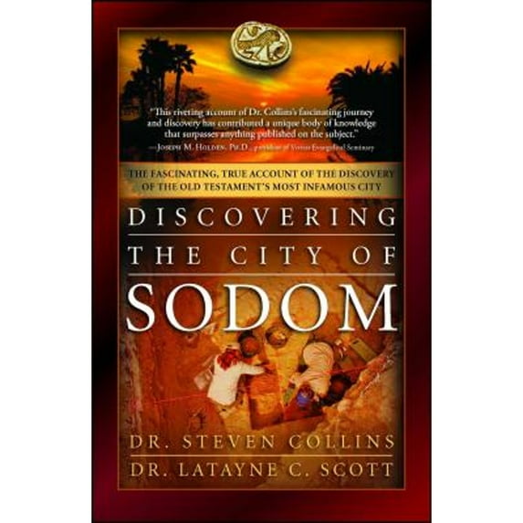 Pre-Owned Discovering the City of Sodom: The Fascinating, True Account of the Discovery of the Old Testament's Most Infamous City (Paperback) 145168438X 9781451684384