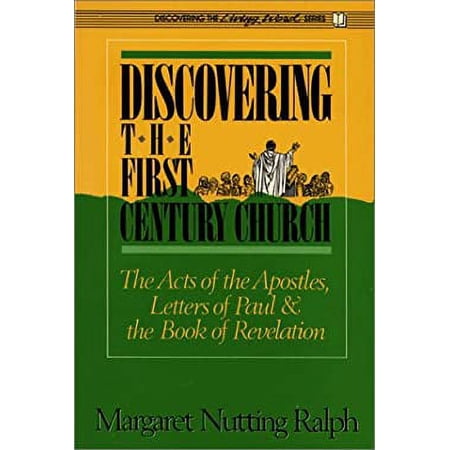 Pre-Owned Discovering the First Century Church: The Acts of the Apostles Letters of Paul and the Book of Revelation (Paperback) 0809132540 9780809132546