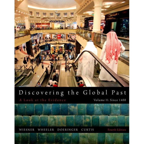 Pre-Owned Discovering the Global Past, Volume II (Paperback) 1111341435 9781111341435