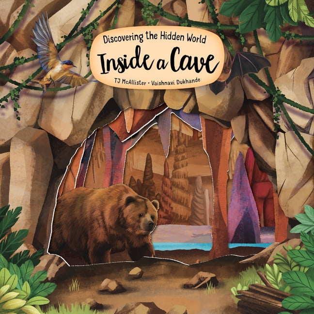 Discovering the Hidden World Inside a Cave, (Board Book)
