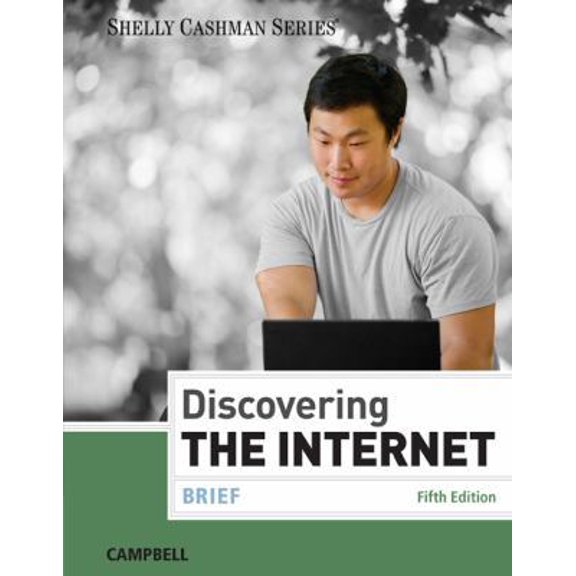 Pre-Owned Discovering the Internet: Brief (Paperback) 1285845412 9781285845418