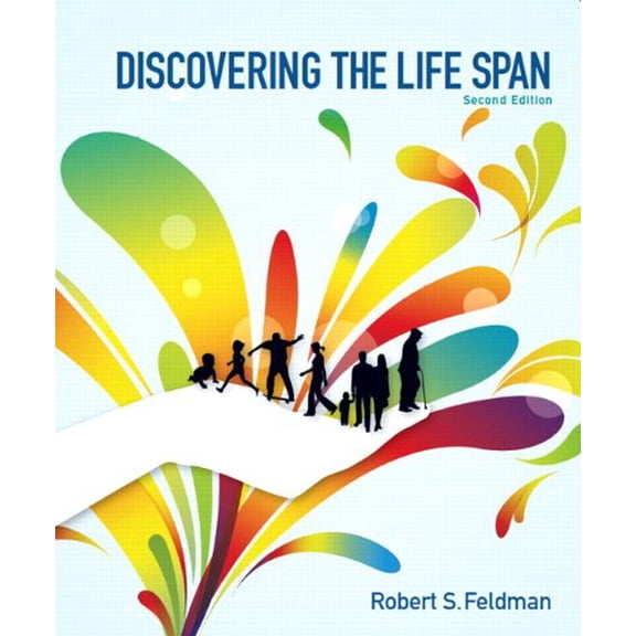 Pre-Owned Discovering the Life Span (2nd Edition) (Paperback) 0205233880 9780205233885