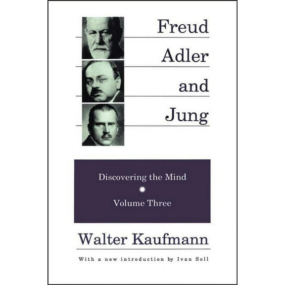 Discovering the Mind Freud, Alder, and Jung: Discovering the Mind, (Paperback)