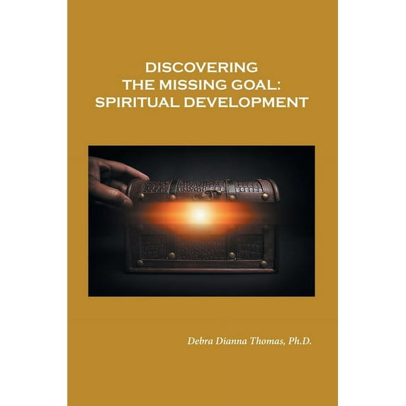 Discovering the Missing Goal : Spiritual Development