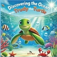thumbnail image 1 of Discovering the Ocean with Trudy the Turtle, (Paperback), 1 of 1