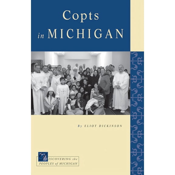 Discovering the Peoples of Michigan: Copts in Michigan (Paperback)