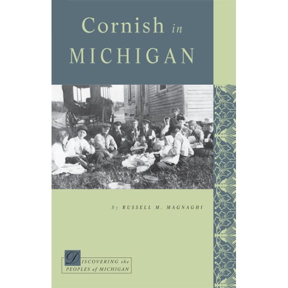 Discovering the Peoples of Michigan: Cornish in Michigan (Paperback)