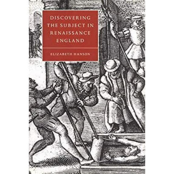 Pre-Owned Discovering the Subject in Renaissance England (Hardcover) by Elizabeth Hanson