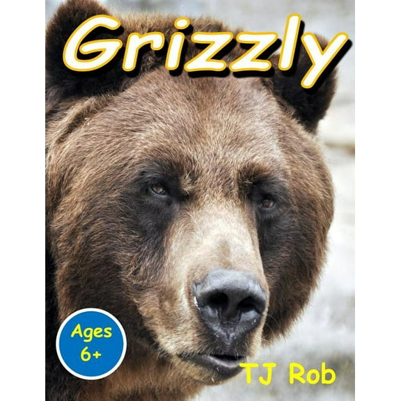 Discovering the World Around Us Grizzly: (Age 5 - 8), (Paperback)
