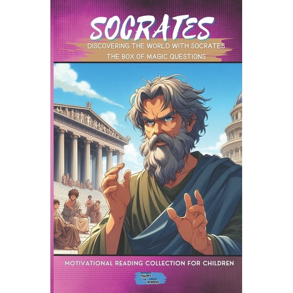 Motivational Reading Series for Children Discovering the World with Socrates: The Box of Magic Questions, (Paperback)