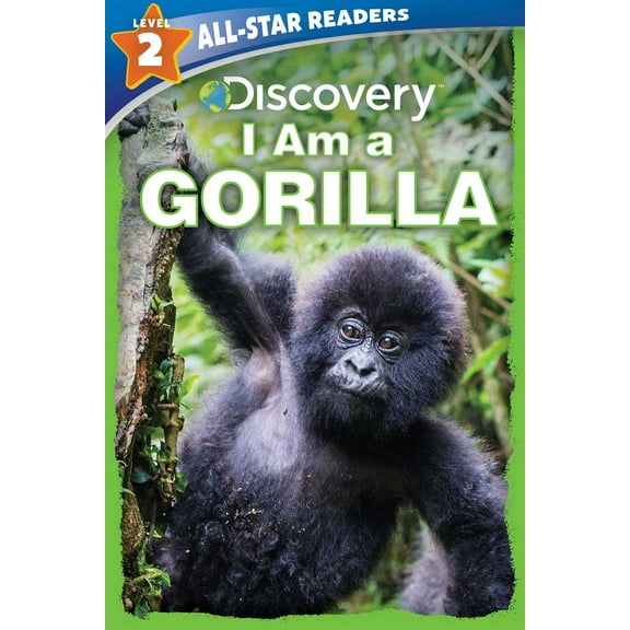 Discovery All-Star Readers: Discovery All-Star Readers: I Am a Gorilla Level 2 (Library Binding) (Hardcover)