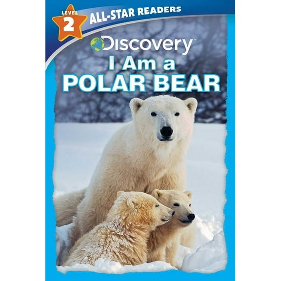 Discovery All-Star Readers: Discovery All-Star Readers: I Am a Polar Bear Level 2 (Library Binding) (Hardcover)