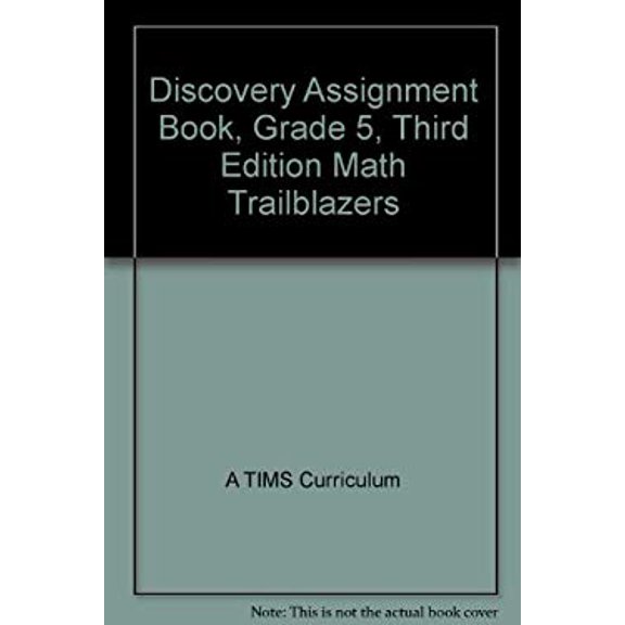Pre-Owned Discovery Assignment Book, Grade 5, Third Edition Math Trailblazers 9780757534874 Used