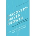 thumbnail image 1 of Discovery-Driven Growth: A Breakthrough Process to Reduce Risk and Seize Opportunity, (Hardcover), 1 of 1