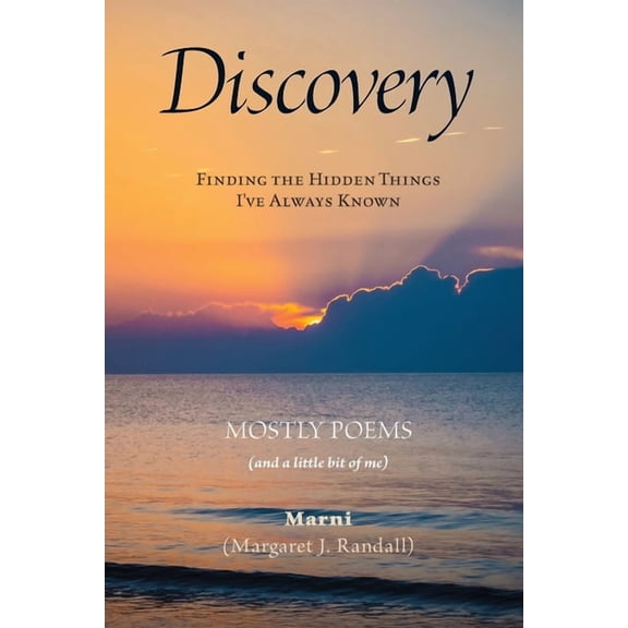 Discovery: Finding the Hidden Things I've Always Known, (Paperback)